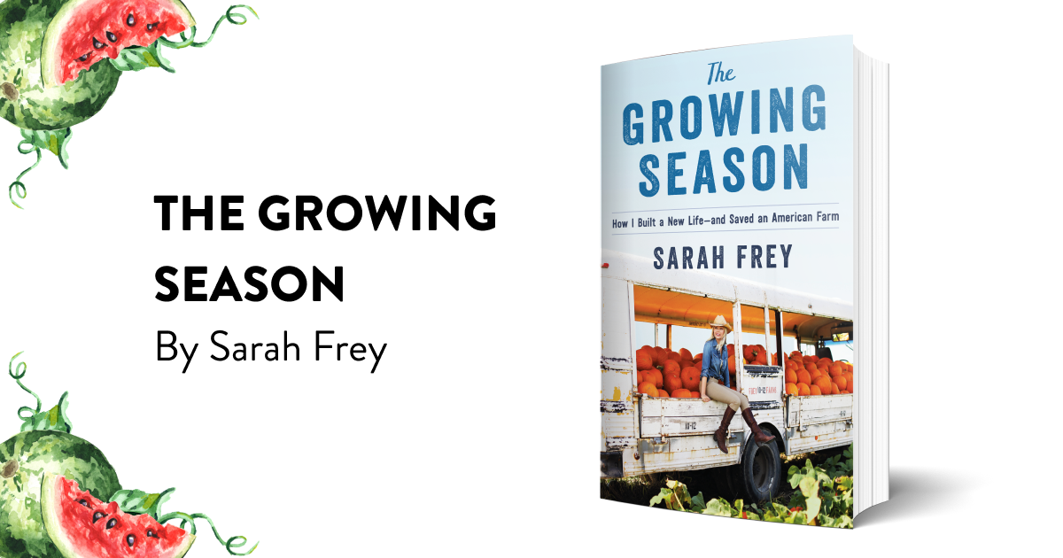 The Growing Season by Sarah Frey